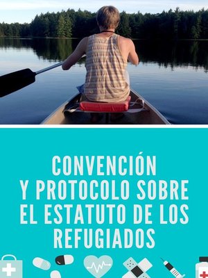 cover image of Convención y Protocolo sobre el Estatuto de los Refugiados